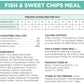 Fish & Sweet Chips Meal